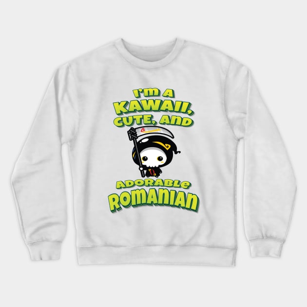 I'm A Kawaii, Cute, And Adorable Romania Grim Reaper Crewneck Sweatshirt by ProjectX23 Orange